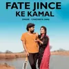 Fate Jince Ke Kamal